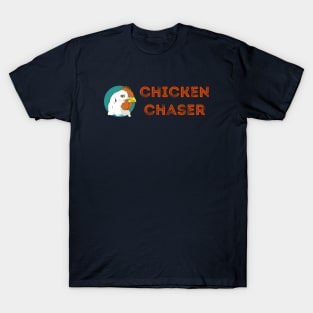 Chicken Chaser T-Shirt